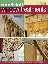 Cant Fail Window Treatments (Paperback, 1st, Spiral)