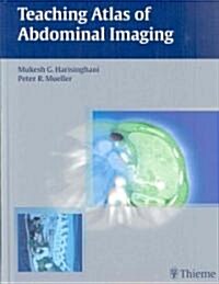Teaching Atlas of Abdominal Imaging (Hardcover, 1st)