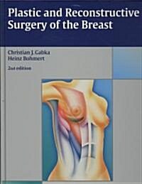 Plastic and Reconstructive Surgery of the Breast (Hardcover, 2)