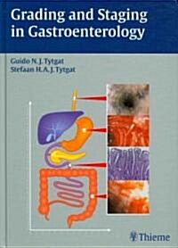 Grading and Staging in Gastroenterology (Hardcover)