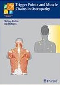 Triggerpoints and Muscle Chains in Osteopathy (Hardcover)