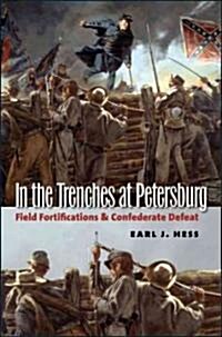 In the Trenches at Petersburg (Hardcover)