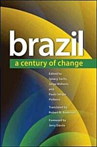 Brazil: A Century of Change (Paperback)