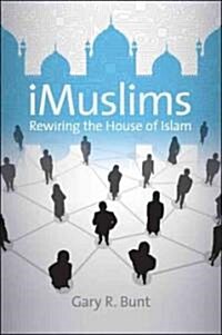 iMuslims: Rewiring the House of Islam (Paperback)