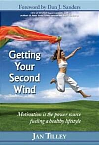 Getting Your Second Wind (Hardcover)