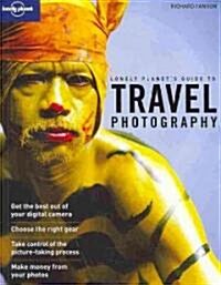 Lonely Planets Guide to Travel Photography (Paperback, 3rd)