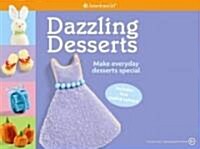 Dazzling Desserts (Hardcover, 1st, PCK)