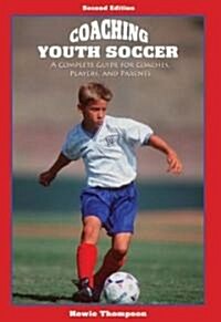 Coaching Youth Soccer (Paperback, 2nd)