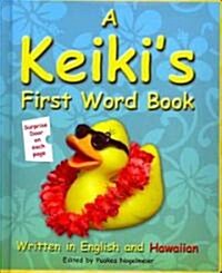 A Keikis First Word Book (Board Book, Bilingual)