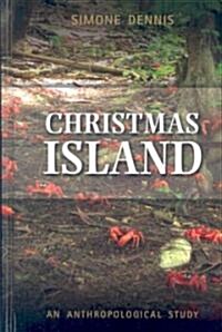 Truncated Travel: Life in the Migration Exclusion Zone on Christmas Island, Indian Ocean, Australia (Hardcover)