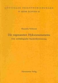 Die Sogenannten Hyksosmonumente: Eine Archaologische Standortbestimmung (Paperback)