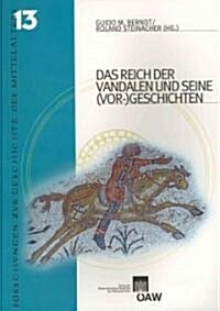 Das Reich Der Vandalen Und Seine (Vor-)Geschichte (Paperback)