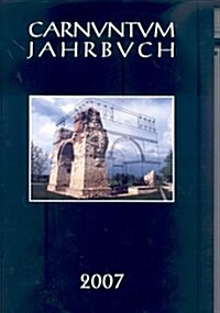 Carnuntum-Jahrbuch. Zeitschrift Fur Archaologie Und Kulturgeschichte Des Donauraumes: Zeitschrift Fur Archaologie Und Kulturgeschichte Des Donauraumes (Paperback)