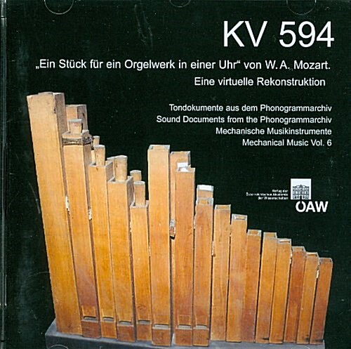 Kv 594: Ein Stuck Fur Ein Orgelwerk in Einer Uhr Von W. A. Mozart. Eine Virtuelle Rekonstruktion (Audio CD)