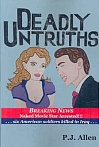 Deadly Untruths (Paperback)