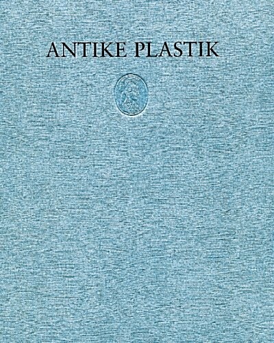 Antike Plastik Band 26 (Hardcover)