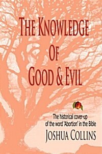 The Knowledge of Good and Evil (Paperback)