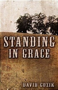 Standing in Grace (Paperback)