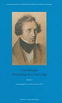Hamburger Mendelssohn-Vortrage. Band 2 (Hardcover)