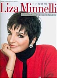 The Best of Liza Minnelli: Original Keys for Singers (Paperback)