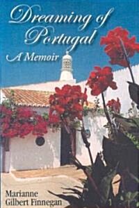 Dreaming of Portugal: A Memoir (Paperback)