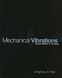 Mechanical Vibrations SI (Paperback, 4 Rev ed)
