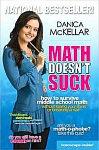 [중고] Math Doesn‘t Suck: How to Survive Middle School Math Without Losing Your Mind or Breaking a Nail (Paperback)