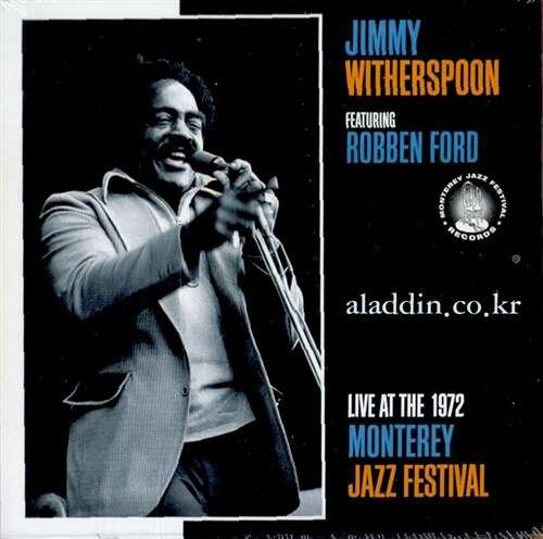 [수입] Jimmy Witherspoon & Robben Ford - Live At The Monterey Jazz Festival 1972