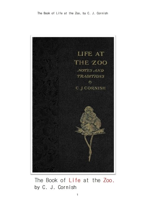 동물원의 동물들의 생활 (The Book of Life at the Zoo, by C. J. Cornish) 커버