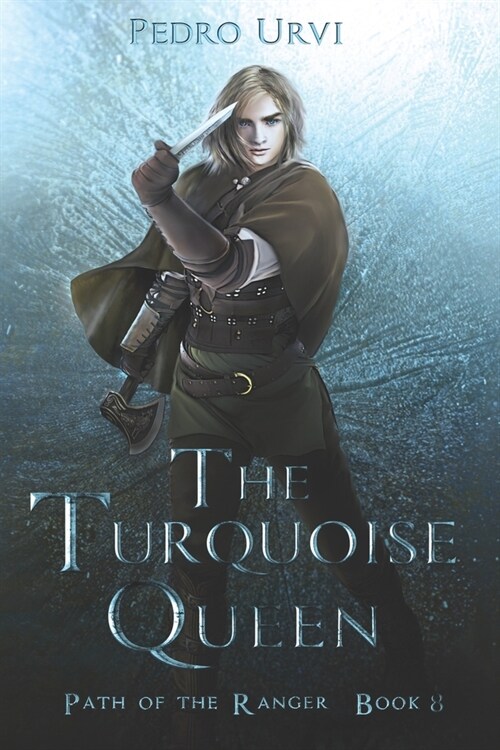 The Turquoise Queen: (Path of the Ranger Book 8) (Paperback)