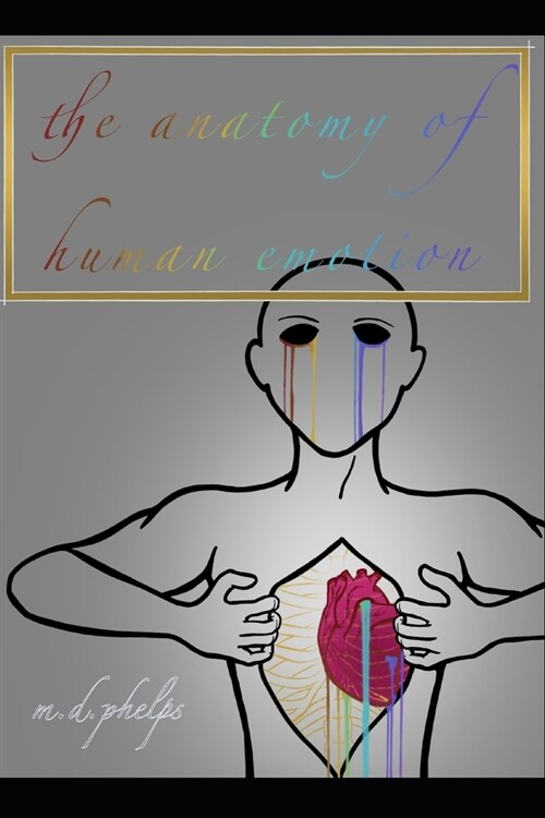 The Anatomy of Human Emotion (Paperback)