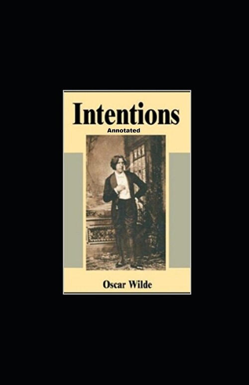 Intentions Annotated (Paperback)