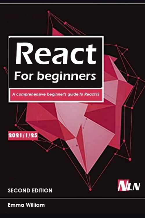 React js for beginners: A comprehensive beginners guide to ReactJS (Paperback)