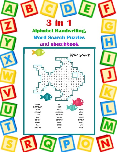 3 in 1 Alphabet Handwriting, Word Search Puzzles and sketchbook: Practice for Kids, Line Tracing, Workbook for Preschool 4-6, search word puzzle, Word (Paperback)