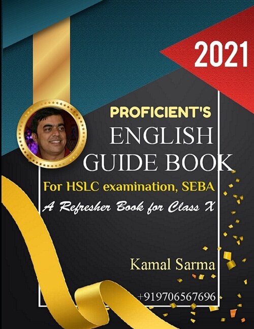 Proficients English Guide Book for H.S.L.C. Examination, Seba: A Refresher Book for Class 10 for 2021 (Paperback)
