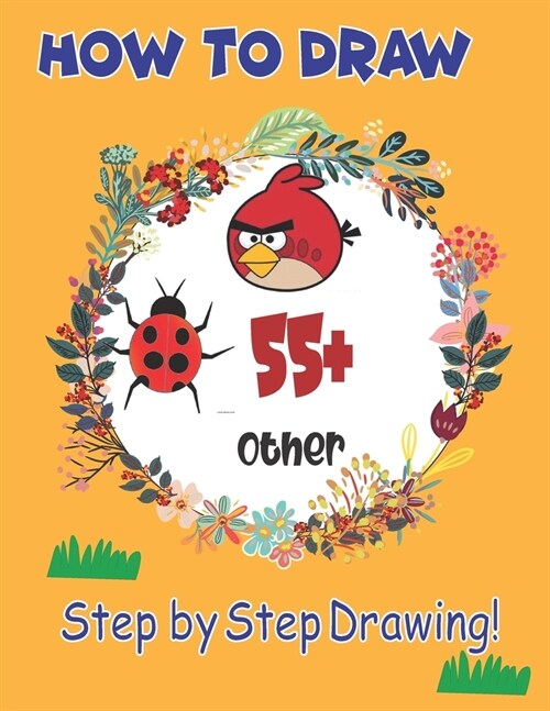 How to Draw: Easy Techniques and Step-By-Step Drawings for Kids (Paperback)