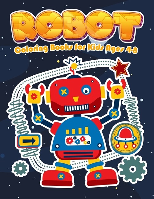 Robot Coloring Books for Kids Ages 4-8: Jumbo Robot Colouring Books for Children (Paperback)