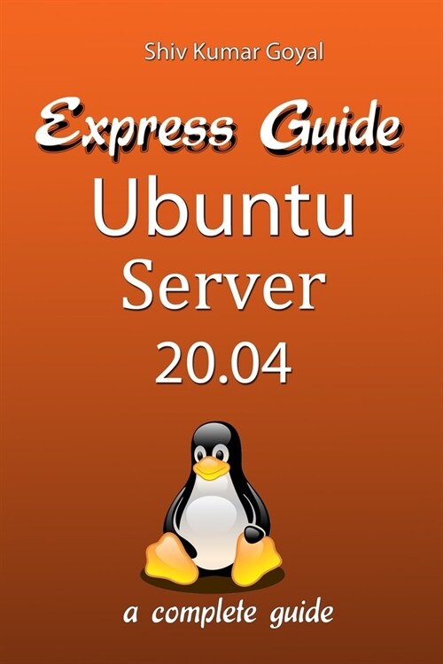 Express Guide Ubuntu Server Version 20.04 (Paperback)