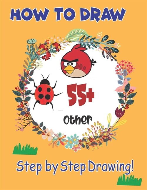 How to Draw: Easy Techniques and Step-By-Step Drawings for Kids (Paperback)