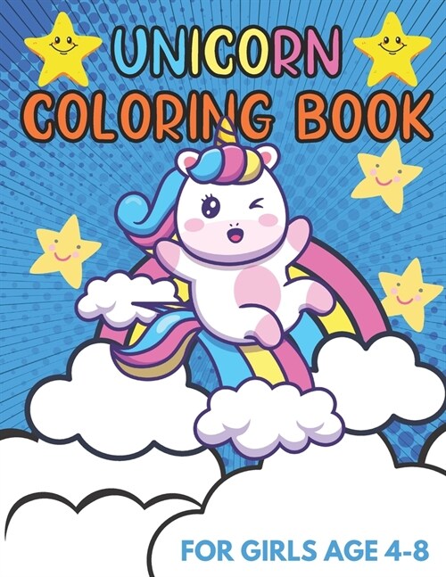 Unicorn Coloring book: For Girls Age 4-8 - Gift For Kids (Paperback)