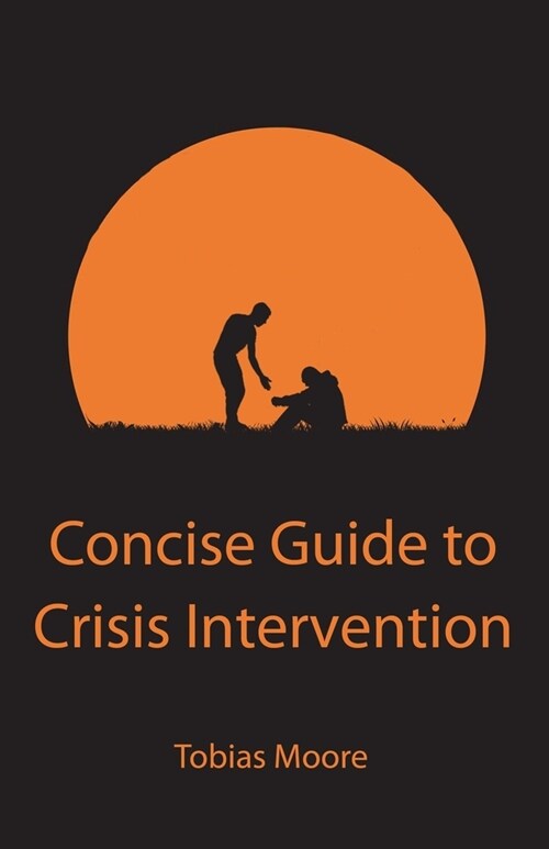 Concise Guide to Crisis Intervention (Paperback)