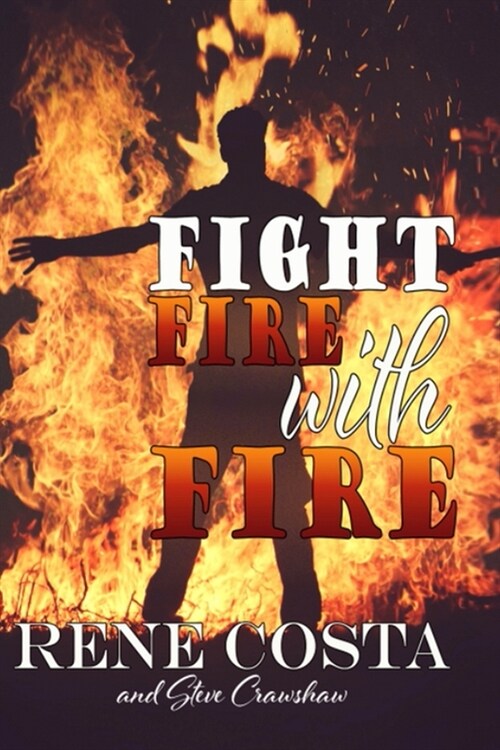 Fight Fire With Fire (Paperback)