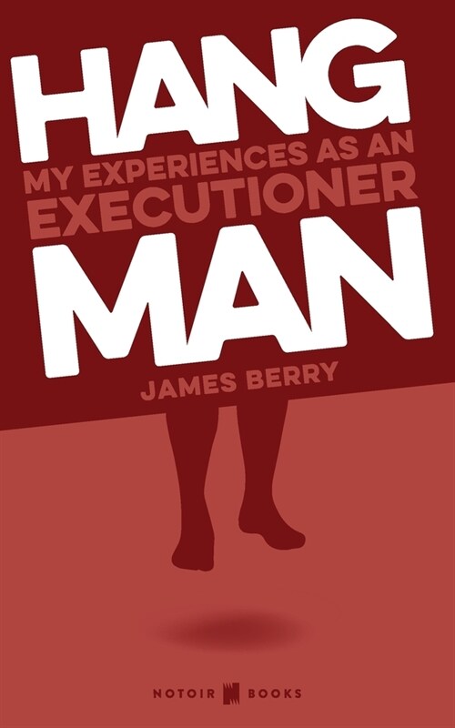 HANGMAN My experiences as an Executioner (Paperback)