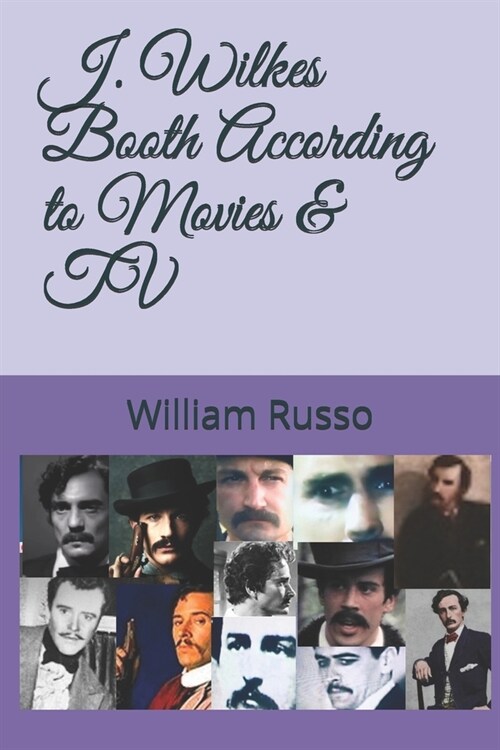 J. Wilkes Booth According to Movies & TV (Paperback)