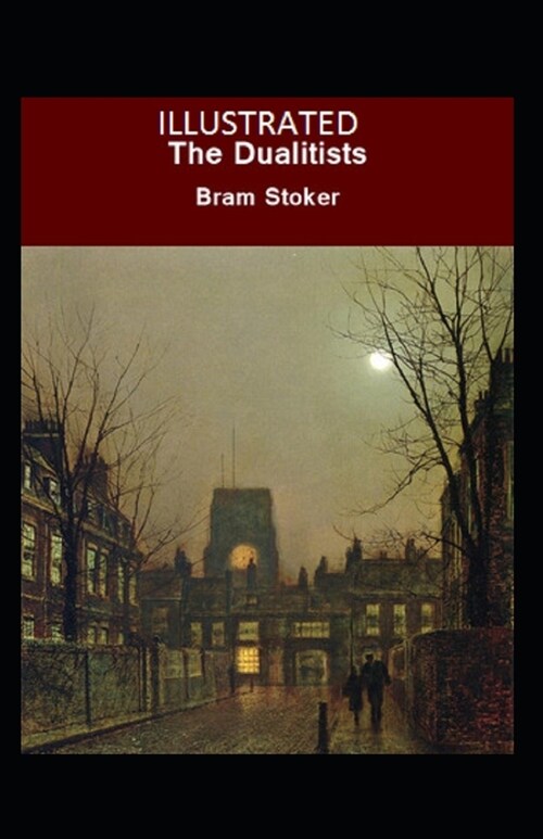 The Dualitists Illustrated (Paperback)