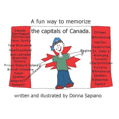 A fun way to memorize the capitals of Canada.: Capitals of Canada (Paperback)