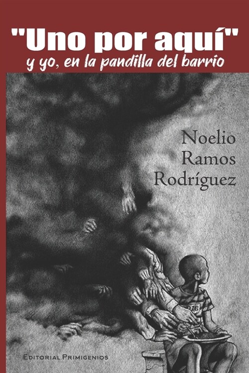 Uno por aqu? y yo, en la pandilla del barrio (Paperback)