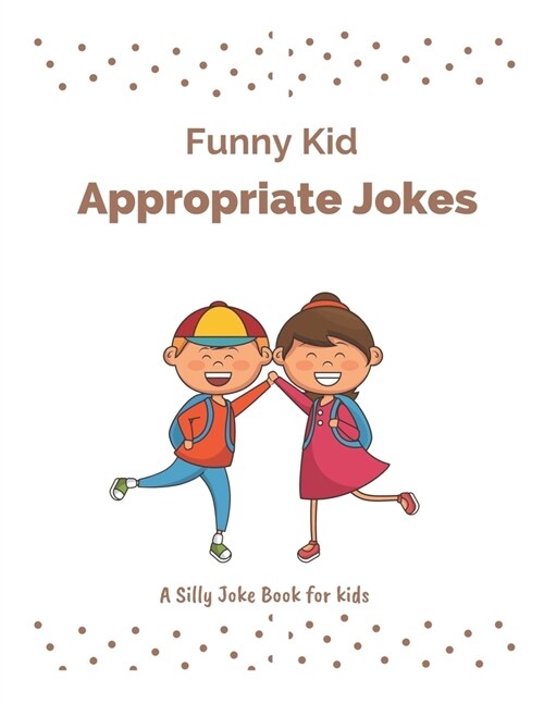 Funny Kid Appropriate Jokes (Paperback)