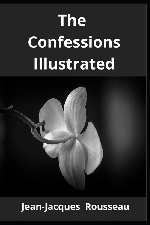 The Confessions Illustrated (Paperback)
