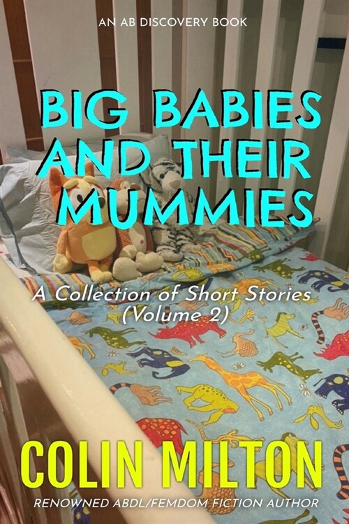 Big Babies And Their Mummies (Vol 2) (Paperback)